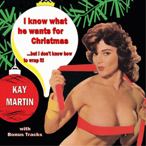 Albumcoer Kay Martin & her Bodyguards - I know what you want for christmas